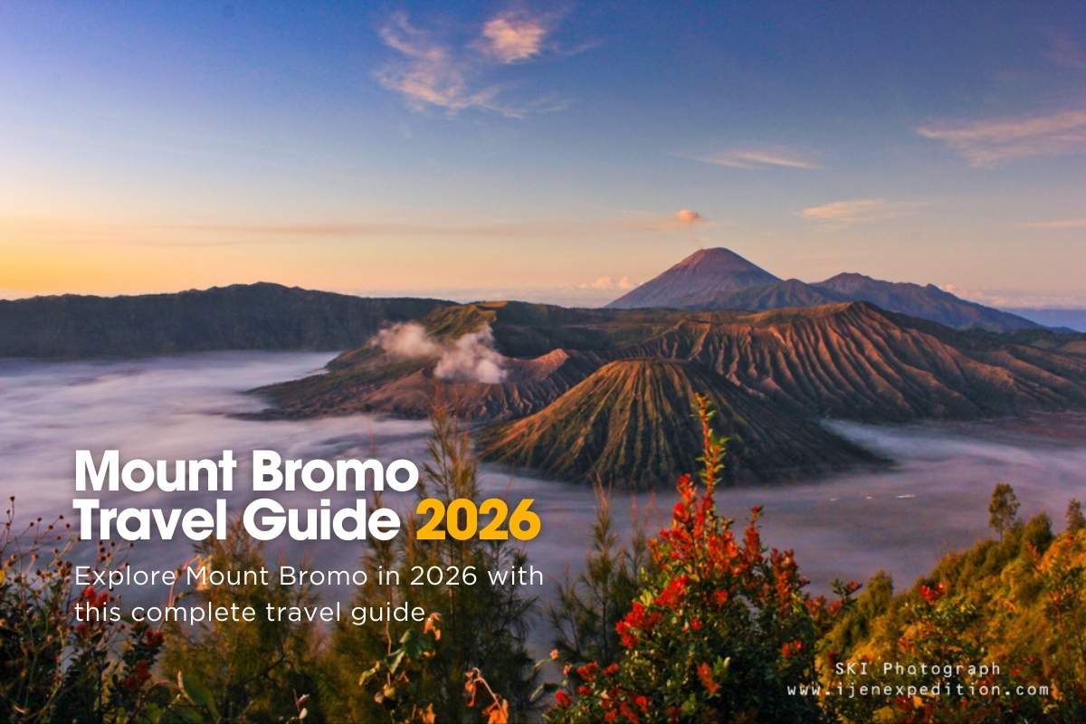 Mount Bromo Travel Guide 2026: Sunrise & Volcanic Views